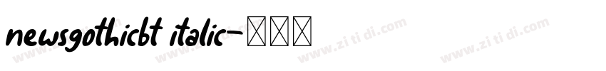 newsgothicbt italic字体转换